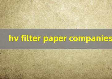 hv filter paper companies